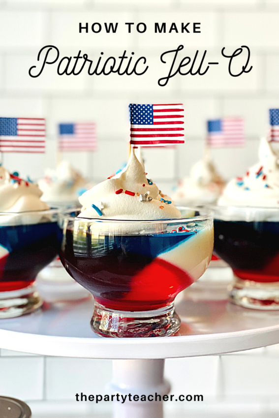 How to Make Patriotic Jell-O Recipe by The Party Teacher