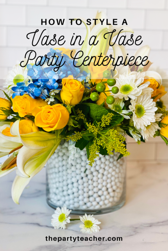 How to Style a Vase in a Vase Centerpiece 3 Ways by The Party Teacher